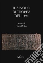 Il Sinodo di Tropea del 1594. Testo latino a fronte libro