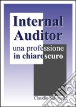 Internal auditor. Una professione in chiaroscuro