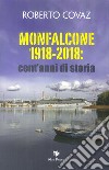 Monfalcone 1918-2018: cent'anni di storia libro
