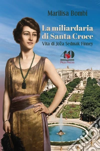 La miliardaria di Santa Croce