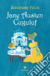 Jane Austen Cuguluf libro di Fullin Alessandro Giovanella C. (cur.)