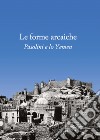 Le forme arcaiche. Pasolini e lo Yemen libro