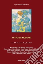 Antichi e moderni libro