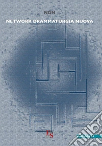 NDN Network Drammaturgia Nuova libro