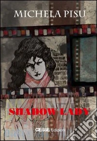 Shadow lady