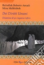 Dei diritti umani. Disamina di un inganno infero libro