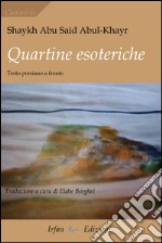 Quartine esoteriche. Ediz. bilingue