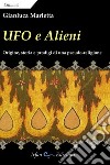 Ufo e alieni. Ediz. integrale libro di Marletta Gianluca