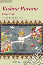 Vishnu Purana. Libro sesto libro