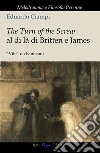 The turn of the screw al di là di Britten e James. 'Vite' da fantasmi libro