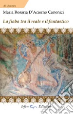 La fiaba tra il reale e il fantastico