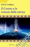 Il corano e le scienze della natura libro