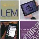 LEM. The learning museum. Report. Vol. 5: Technology and the public. Evaluation of ICT in museums libro