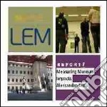 LEM. The learning museum. Report. Vol. 3: Measuring museum impacts libro