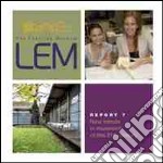 LEM. The learning museum. Report. Vol. 7: New trends in museums of the 21st century libro