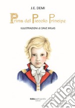 Prima del piccolo principe libro