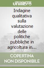 Indagine qualitativa sulla valutazione delle politiche pubbliche in agricoltura in Sicilia