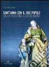 Sant'Anna con il suo popolo. Dalla Palestina a Castelbuono libro