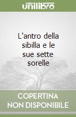 L'antro della sibilla e le sue sette sorelle libro