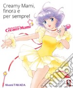 Creamy Mami. Finora e per sempre libro