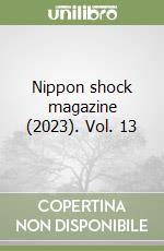 Nippon shock magazine (2023). Vol. 13 libro