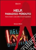 Help, paradiso perduto. Diario di amori e sesso sotto le luci di Copacabana