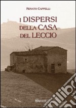 I dispersi della casa del leccio