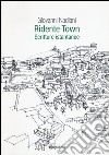 Ridente town. Scritture istantanee libro