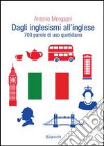 Dagli inglesismi all'inglese libro