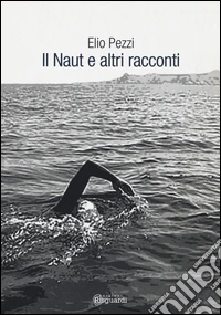 Il Naut e altri racconti
