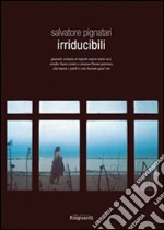 Irriducibili libro