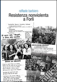 Resistenza nonviolenta a Forlì