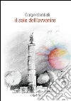 Il sole dell'avvenire libro