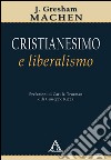 Cristianesimo e liberalismo libro