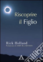 Riscoprire il Figlio libro