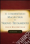 Il commentario MacArthur del Nuovo Testamento. Giovanni 1-11 libro