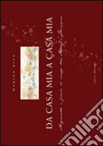 Da casa mia a casa mia. Acquarelli e poesie di viaggi tra Italia e Svizzera