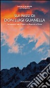 Sui passi di don Luigi Guanella libro