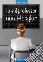 Io e il professor non-Hodgkin