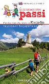44 passi. Itinerari per famiglie in Engadina, val Bregaglia, Valposchiavo. Ediz. inglese libro