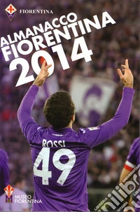 Almanacco fiorentina 2014