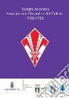 Società Anonima Associazione Fiorentina del Calcio 1933-1952 libro