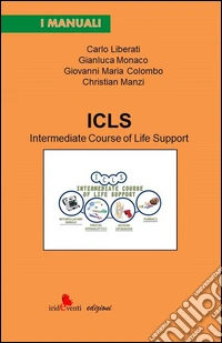 ICLS. Intermediate Course of Life Support libro