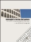 Immagini e forme del potere. Arte, critica e istituzioni in Italia fra le due guerre libro
