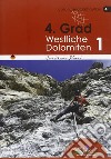 4° grad. Westliche Dolomiten 1 libro