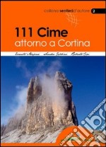 111 cime attorno a Cortina. Le vie normali