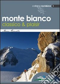 Monte Bianco classico & plaisir