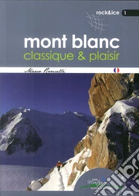 Mont Blanc classique & plaisir