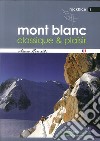 Mont Blanc classique & plaisir libro di Romelli Marco