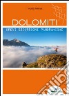 Dolomiti. Brevi escursioni panoramiche libro